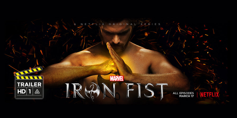 VIDEO | Iron Fist (Puños de Hierro) - 1er Trailer
