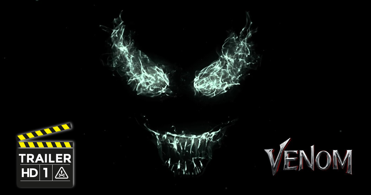 VIDEO | Venom trailer y análisis