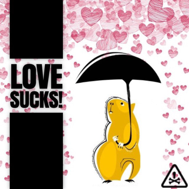 Love Sucks! Las mejores canciones Anti-Valentín!